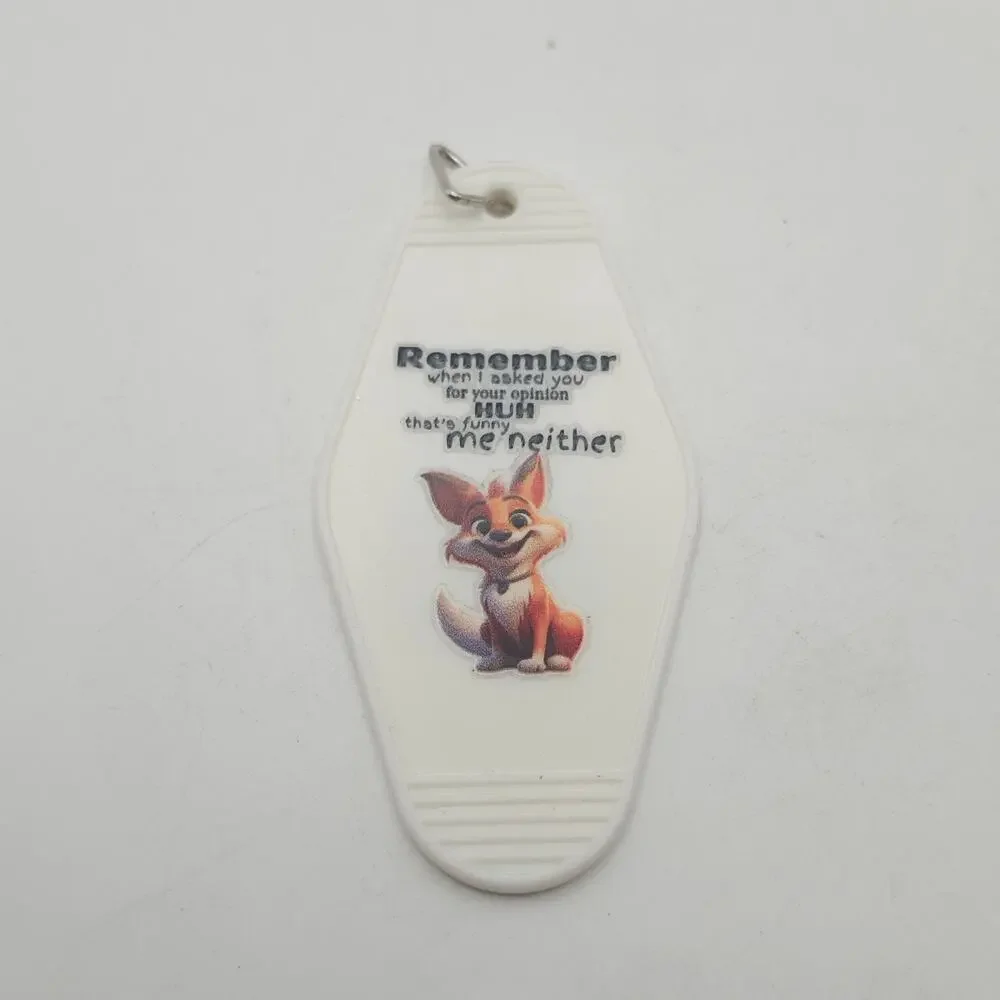 Funny Sarcastic Motel Keychain White Acrylic Fox Double Sided Quote Key Tag